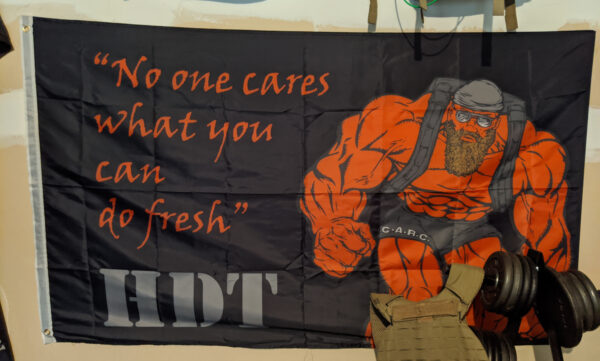 No One Cares What You Can Do Fresh Flag